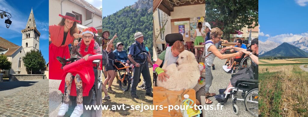 AVT séjours pour tous. Photo montage de vacanciers lors d'un séjour adapté handicap moteur pmr l'été 2022. Vacances dans la région du Vercors Trièves en Isère.